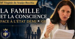 « La famille et la conscience face à l&rsquo;état démiurge », par Me Virginie de Araújo-Recchia
